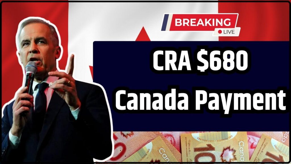 CRA $680 Canada Payment