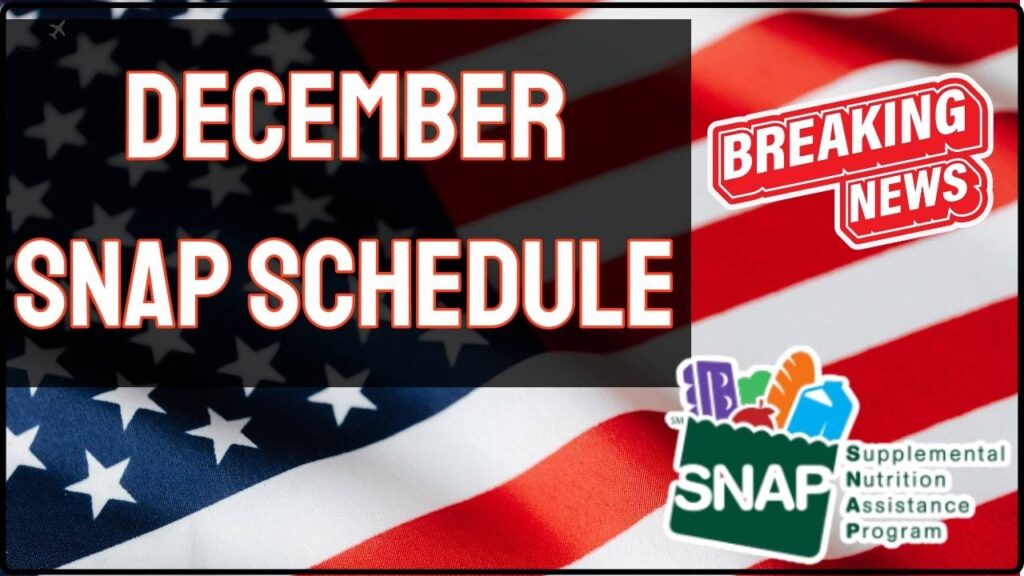 December SNAP Schedule