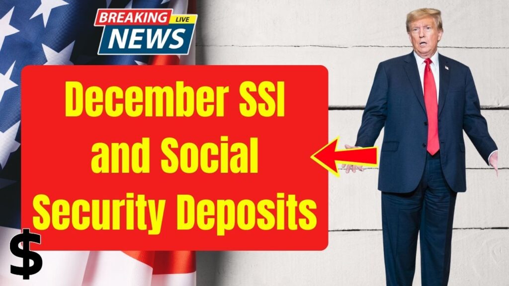 December SSI and Social Security Deposits