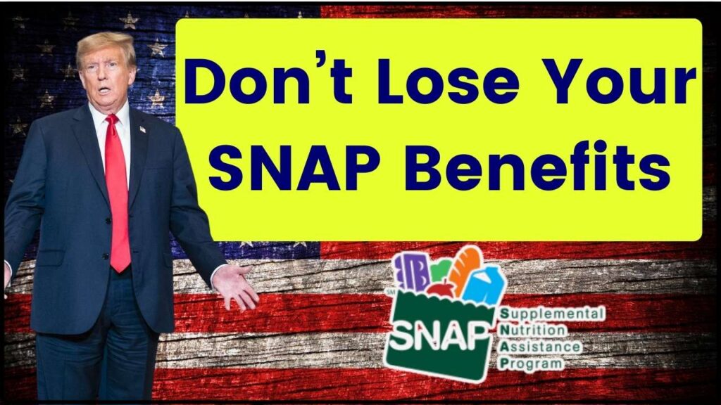 Don’t Lose Your SNAP Benefits