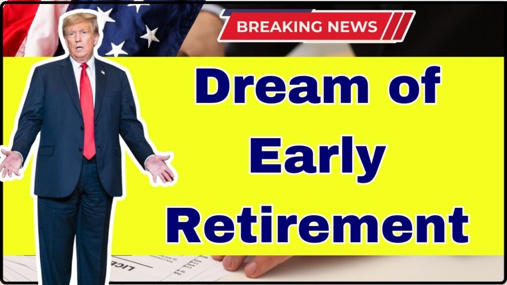 Dream of Early Retirement