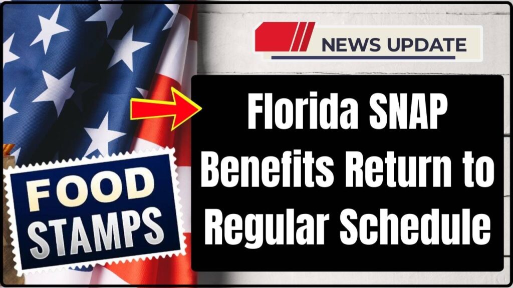 Florida SNAP Benefits Return to Regular Schedule