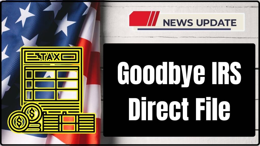 Goodbye IRS Direct File