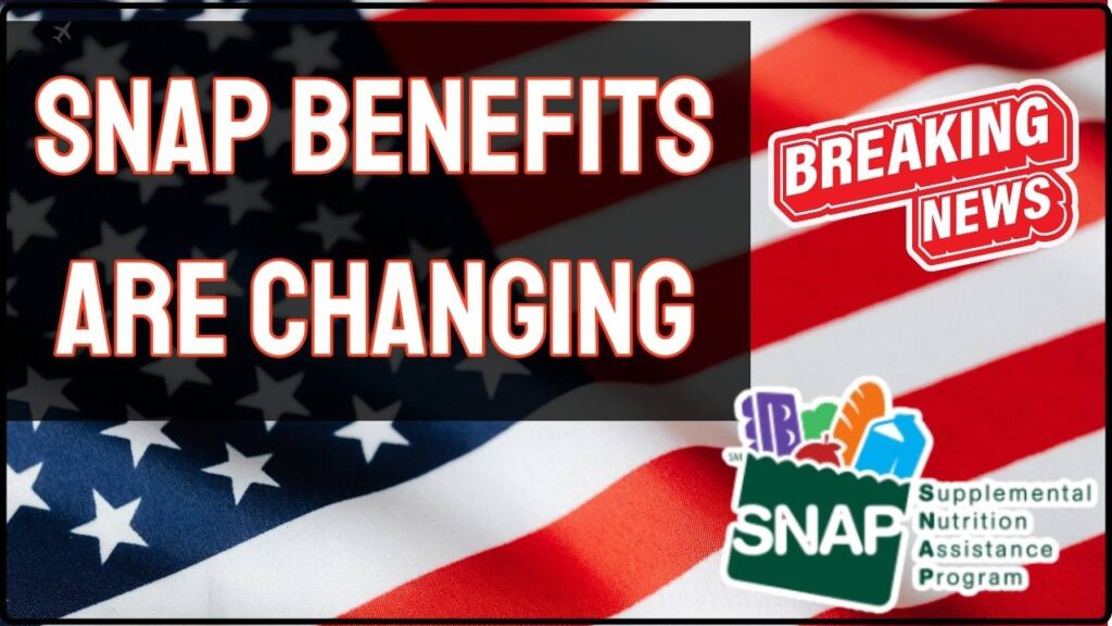 SNAP Benefits Are Changing