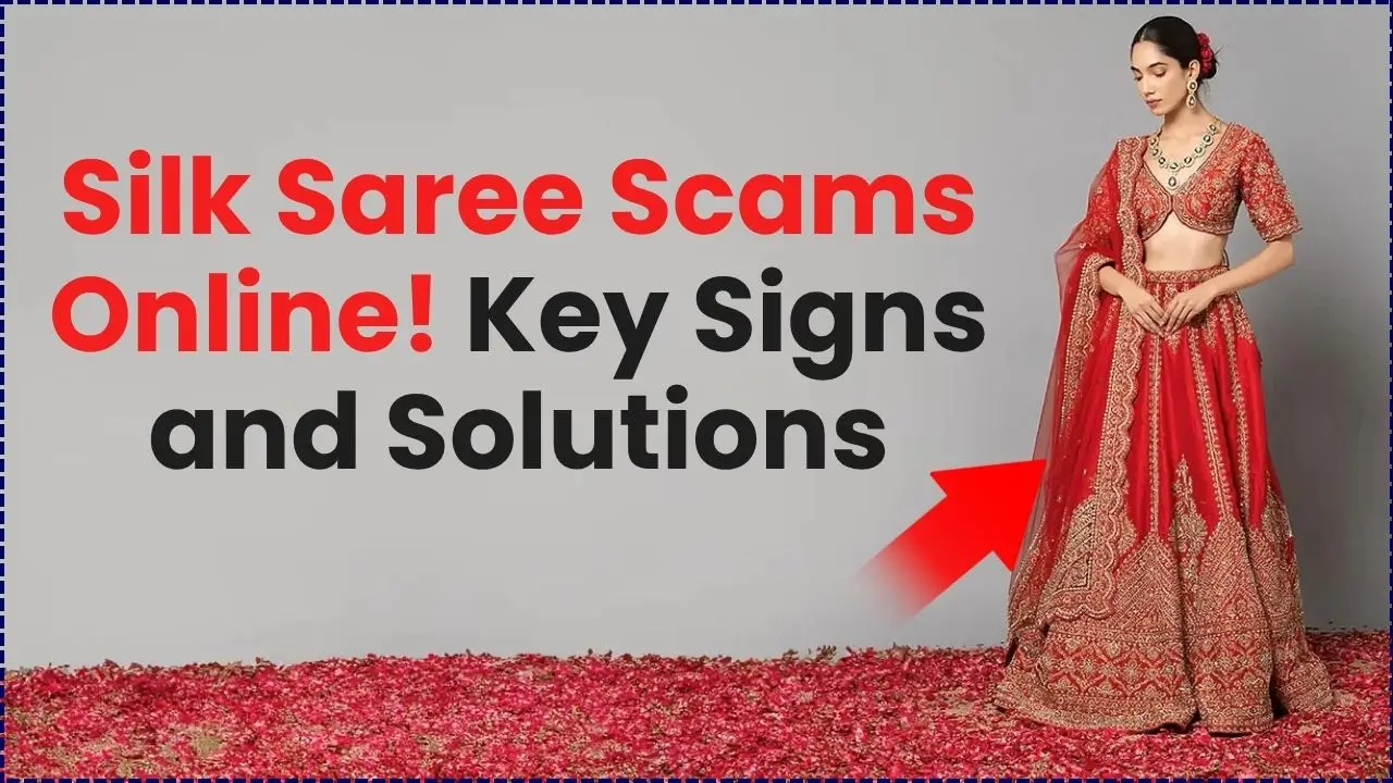 5 Common Scams in the Online Silk Saree Market