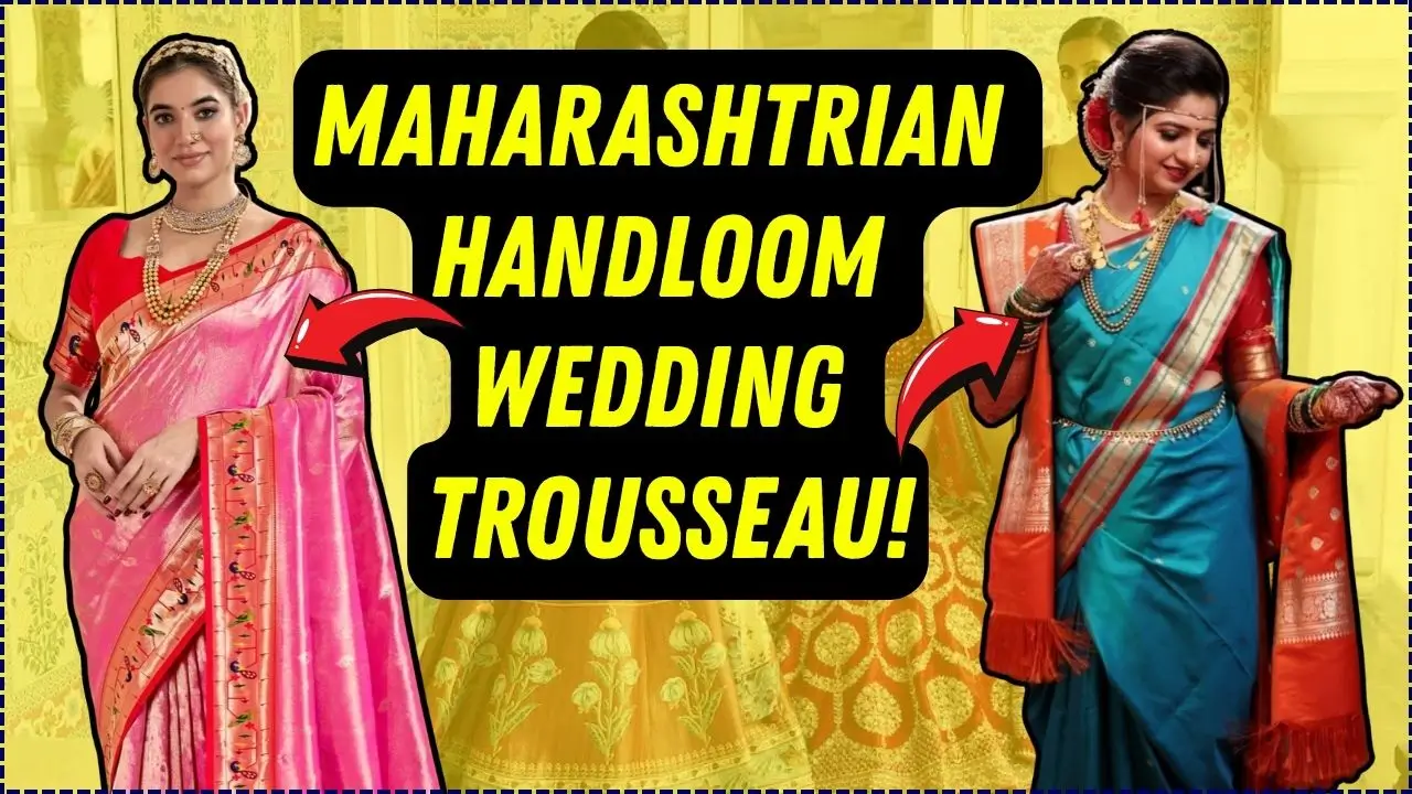 Maharashtrian Handlooms for Brides