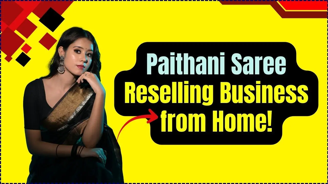 Paithani Saree Reselling Business
