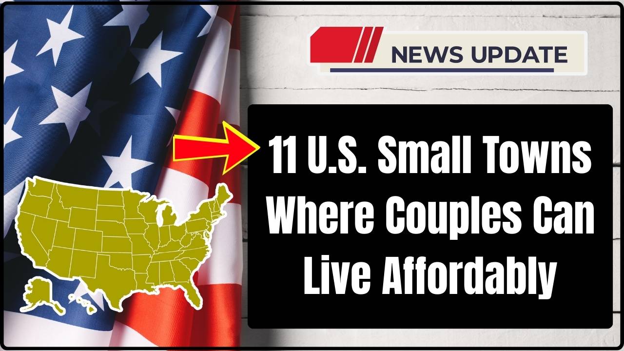 11 U.S. Small Towns Where Couples Can Live Affordably on Social Security Alone