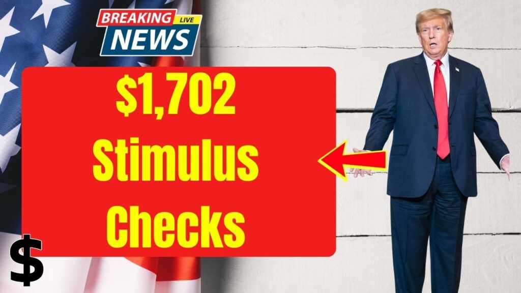 $1,702 Stimulus Checks