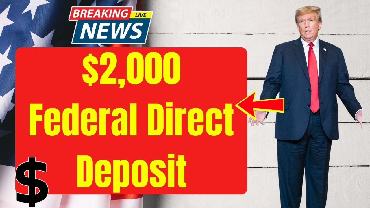 $2,000 Federal Direct Deposit