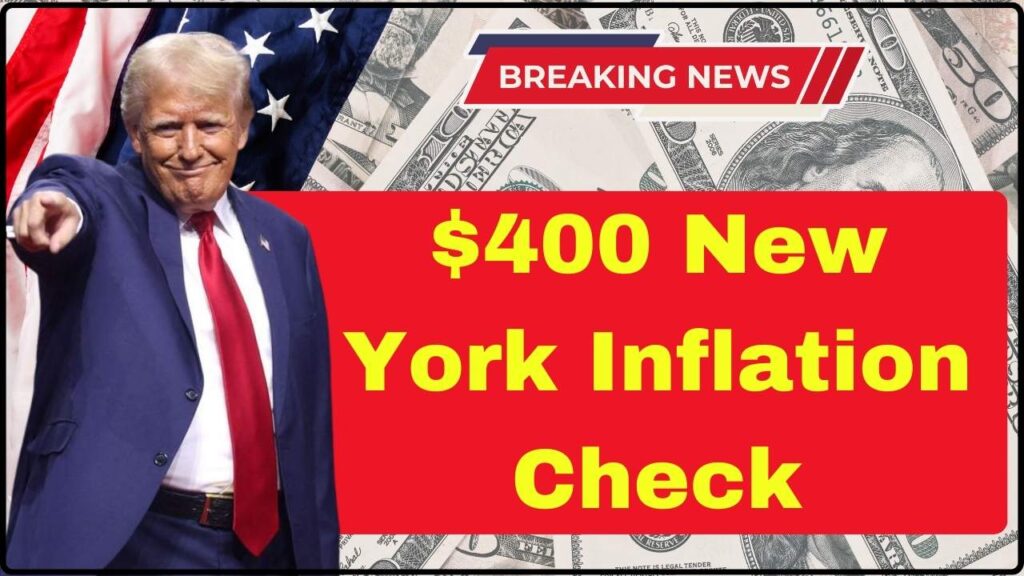 $400 New York Inflation Check