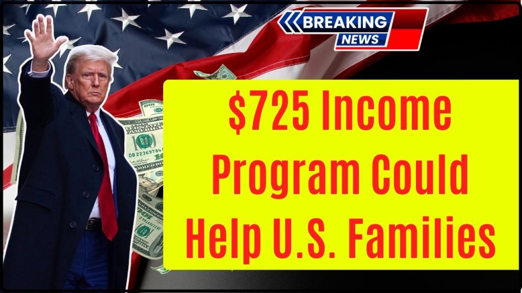 $725 Income Program Could Help U.S. Families