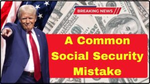 A Common Social Security Mistake Could Cancel Out Your Entire $2,000 Benefit