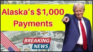 Alaska’s $1,000 Payments