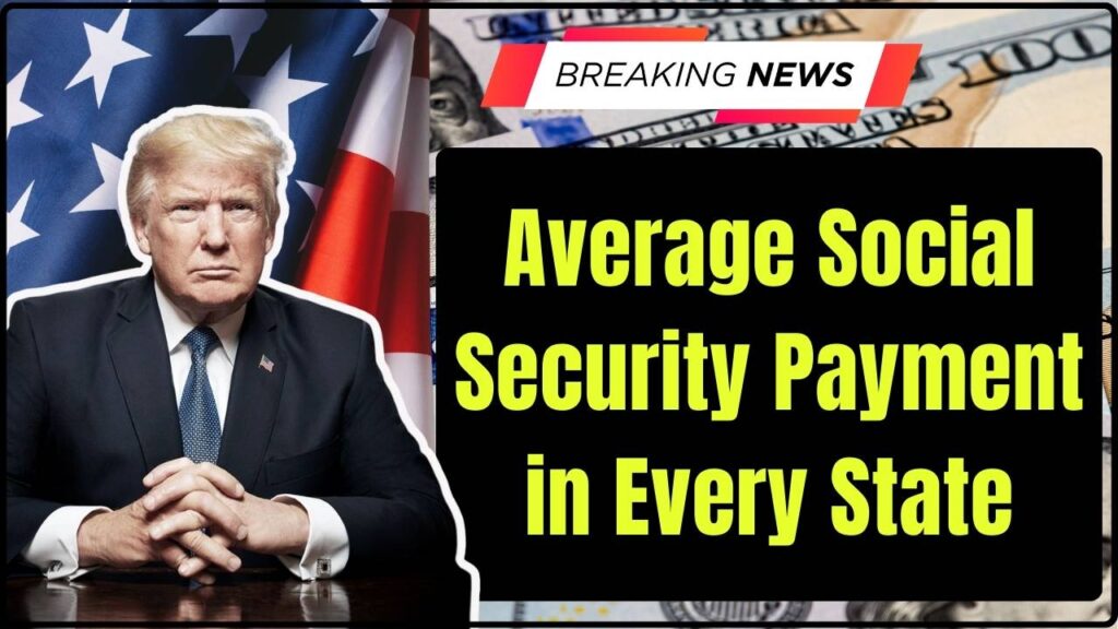 Average Social Security Payment in Every State