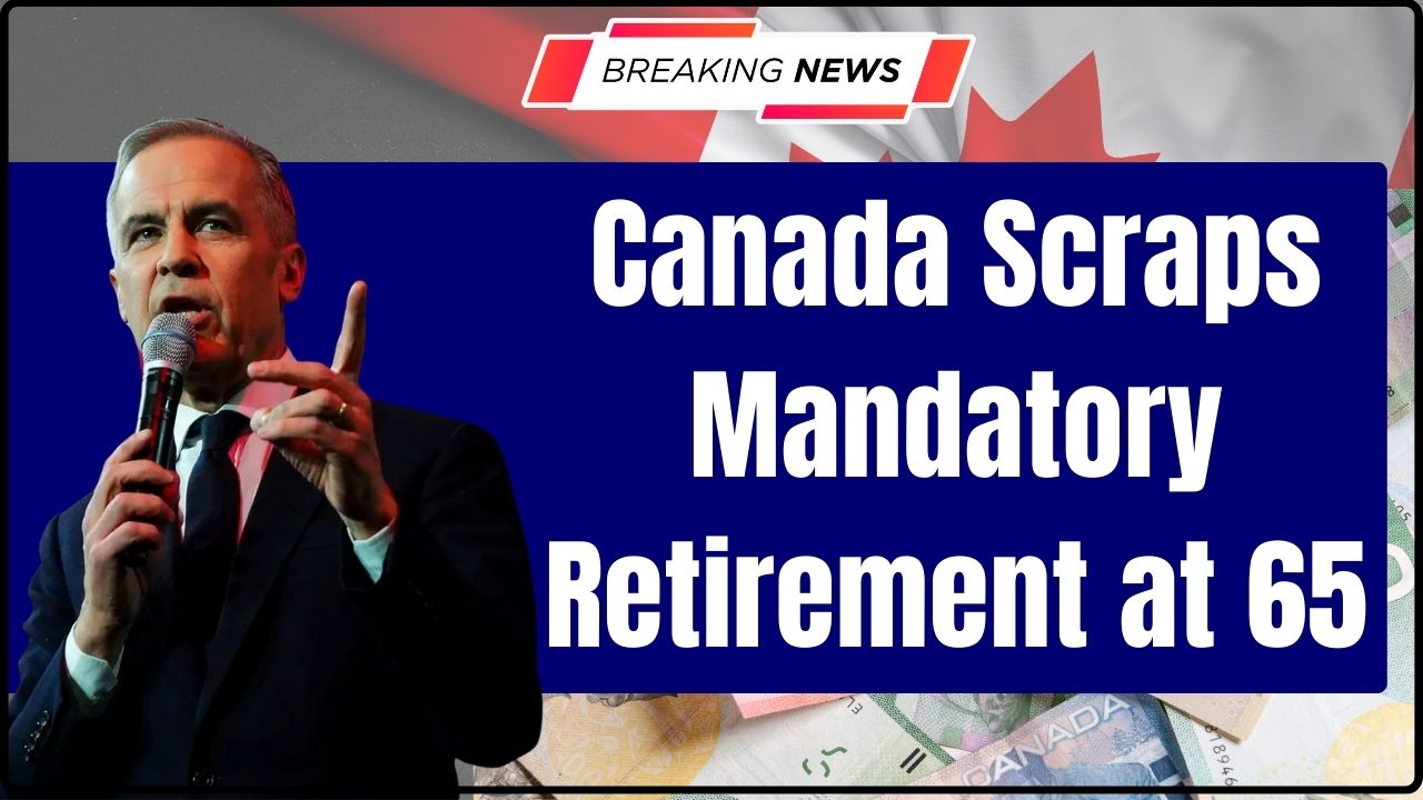Canada Scraps Mandatory Retirement at 65