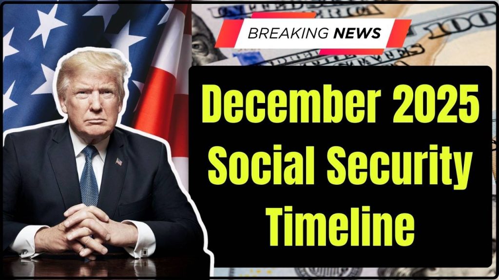 December 2025 Social Security Timeline