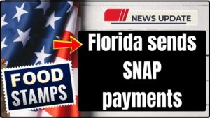 Florida sends SNAP payments