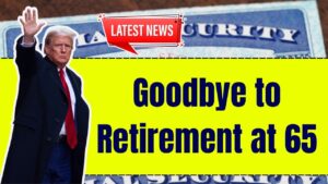 Goodbye to Retirement at 65