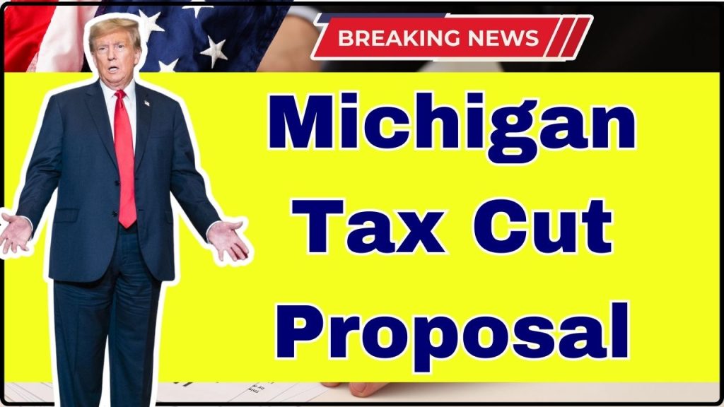 Michigan Tax Cut Proposal