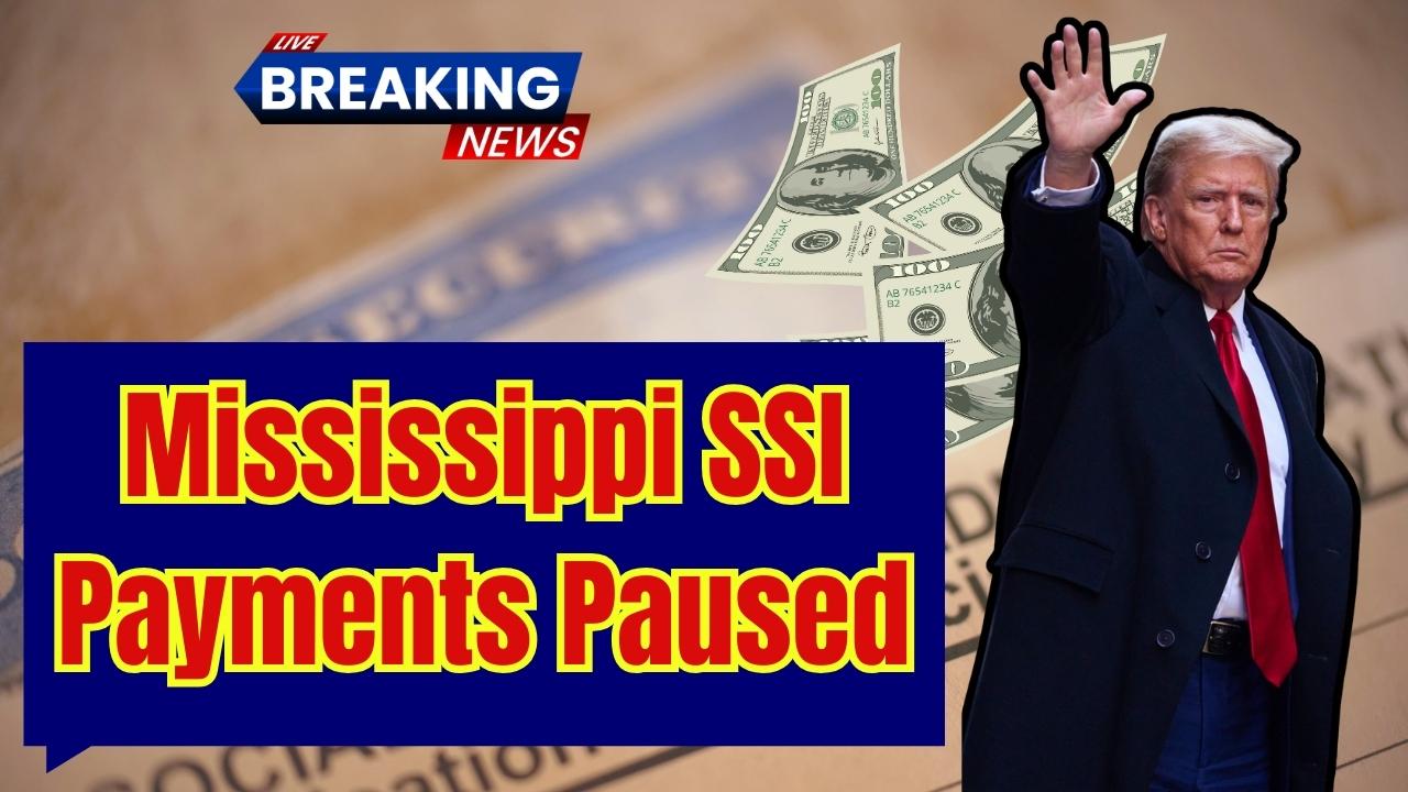Mississippi SSI Payments Paused