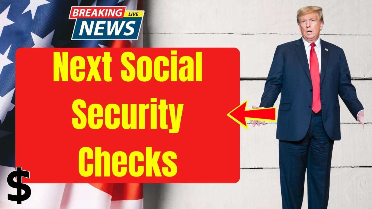 Next Social Security Checks