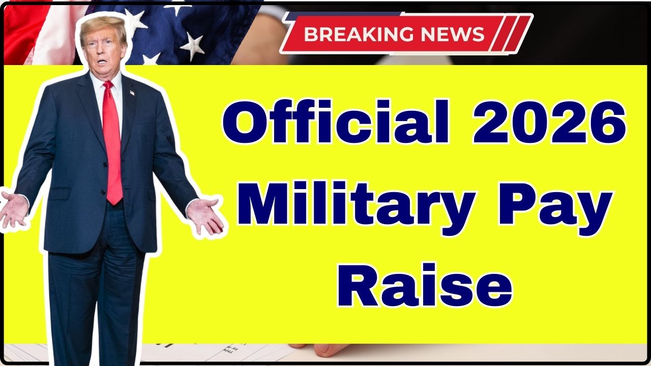 Official 2026 Military Pay Raise