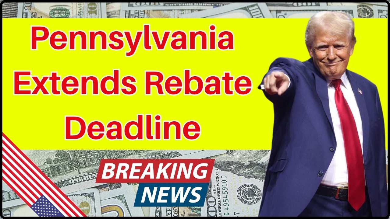 Pennsylvania Extends Rebate Deadline