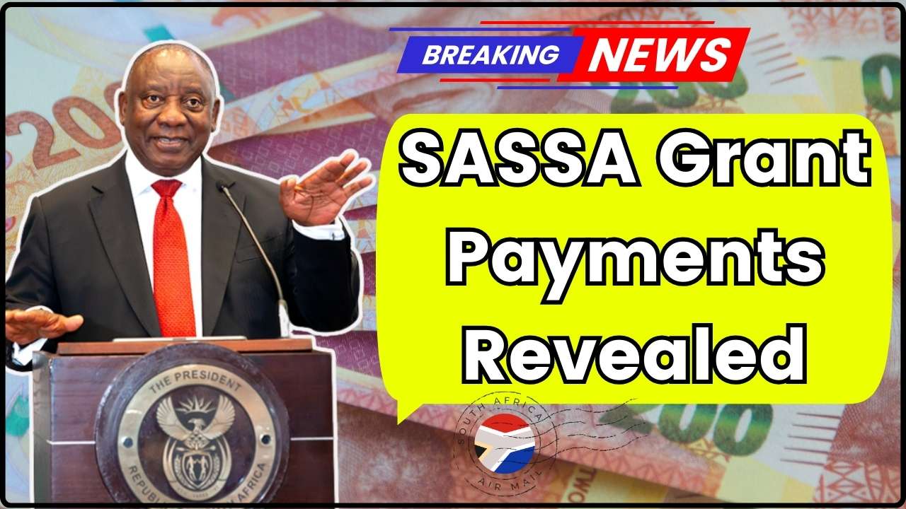 SASSA Grant Payments Revealed