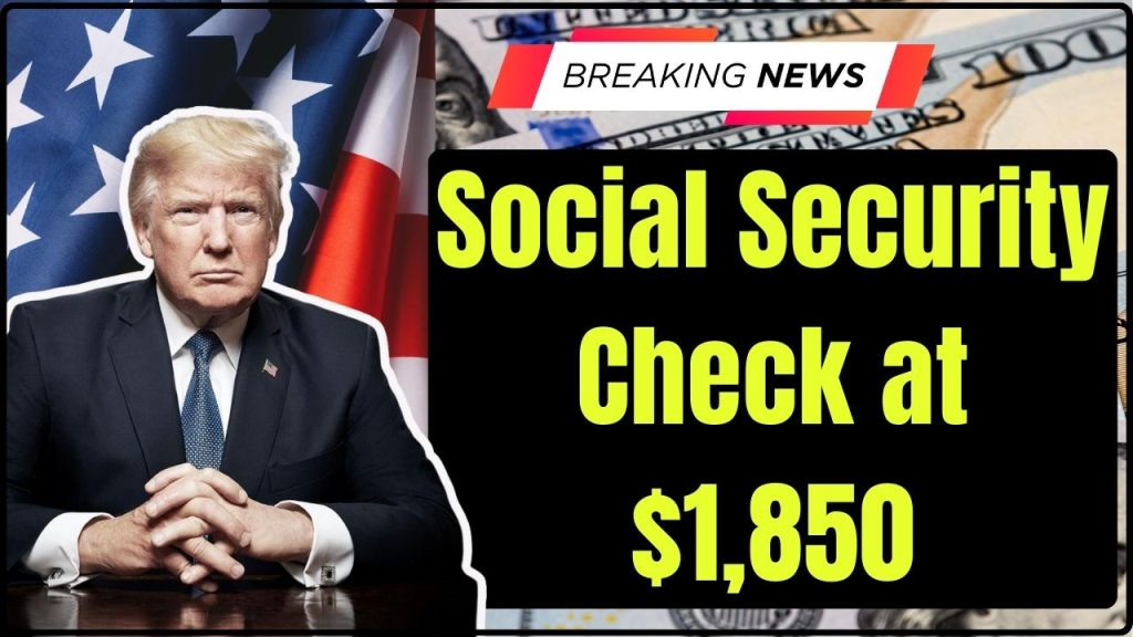Social Security Check at $1,850