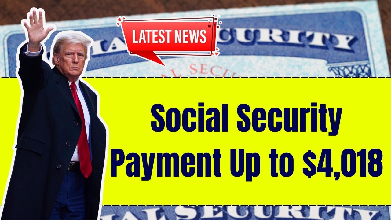 Social Security Payment Up to $4,018 Scheduled for December 10