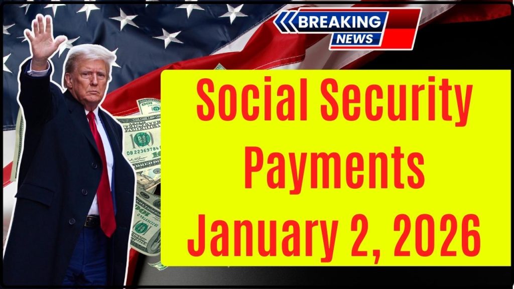 Social Security Payments January 2, 2026