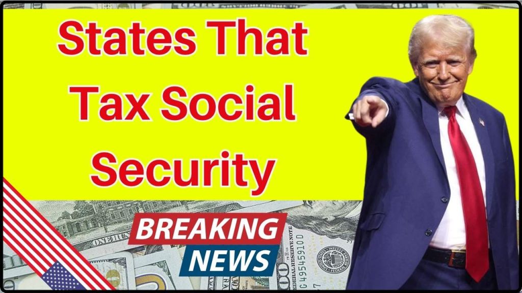 States That Tax Social Security