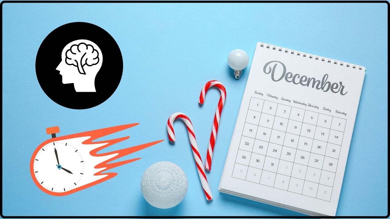 There’s a Neurological Reason December Feels Like It Comes Faster Every Year