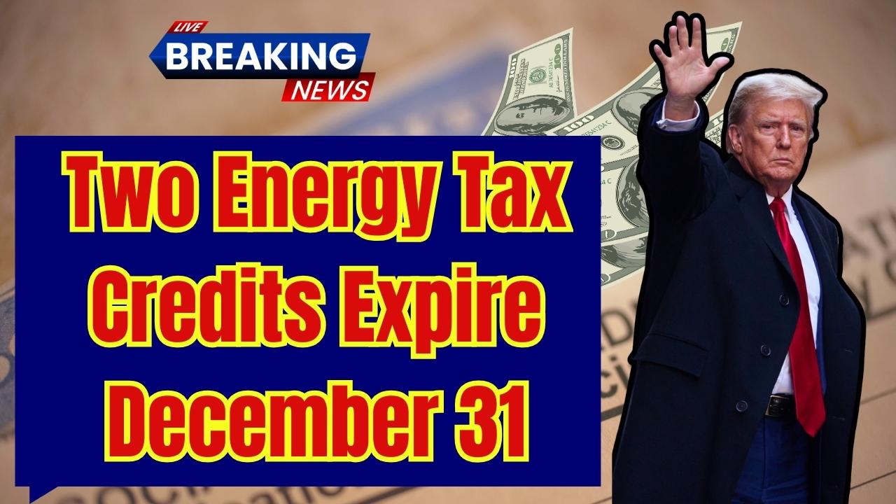 Two Energy Tax Credits Expire December 31