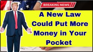 a New Law Could Put More Money in Your Pocket