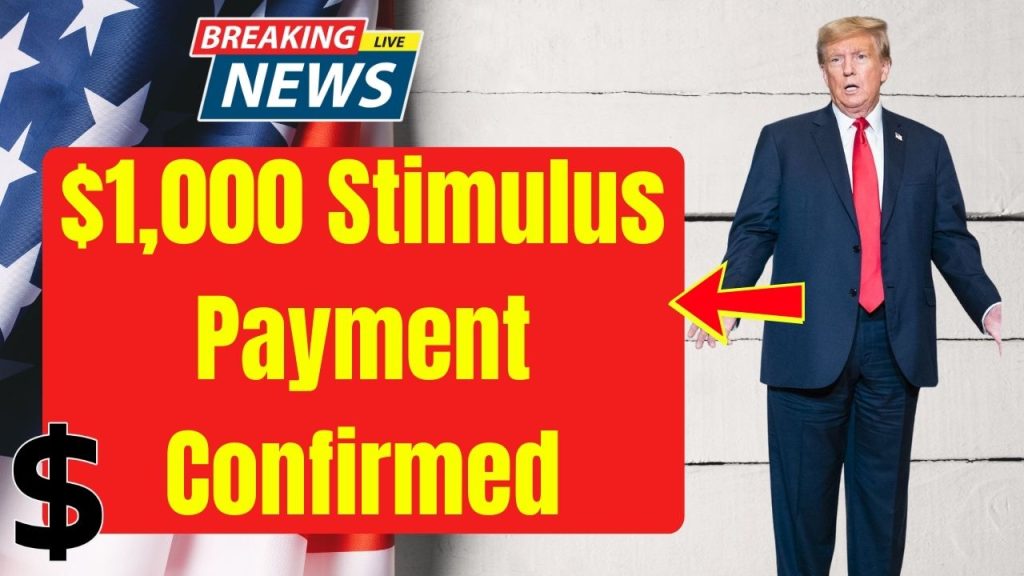 $1,000 Stimulus Payment Confirmed