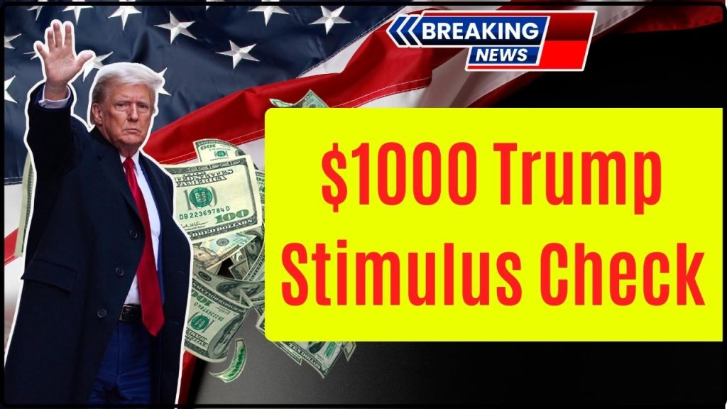 $1000 Trump Stimulus Check