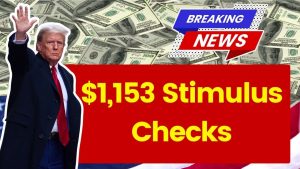 $1,153 Stimulus Checks