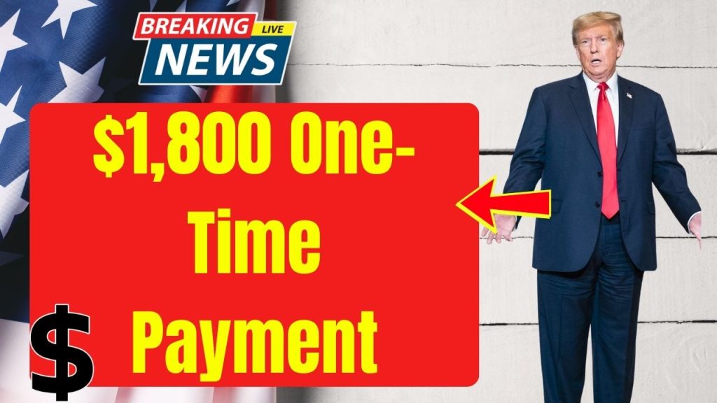 $1,800 One-Time Payment