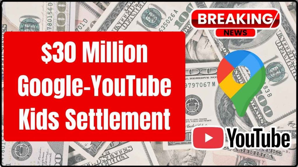 $30 Million Google-YouTube Kids Settlement