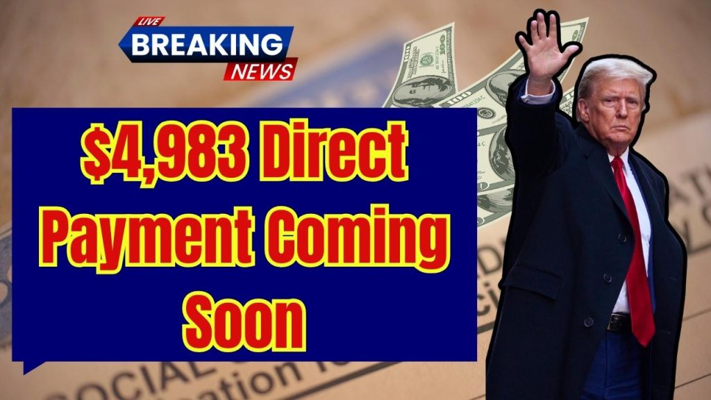 $4,983 Direct Payment Coming Soon