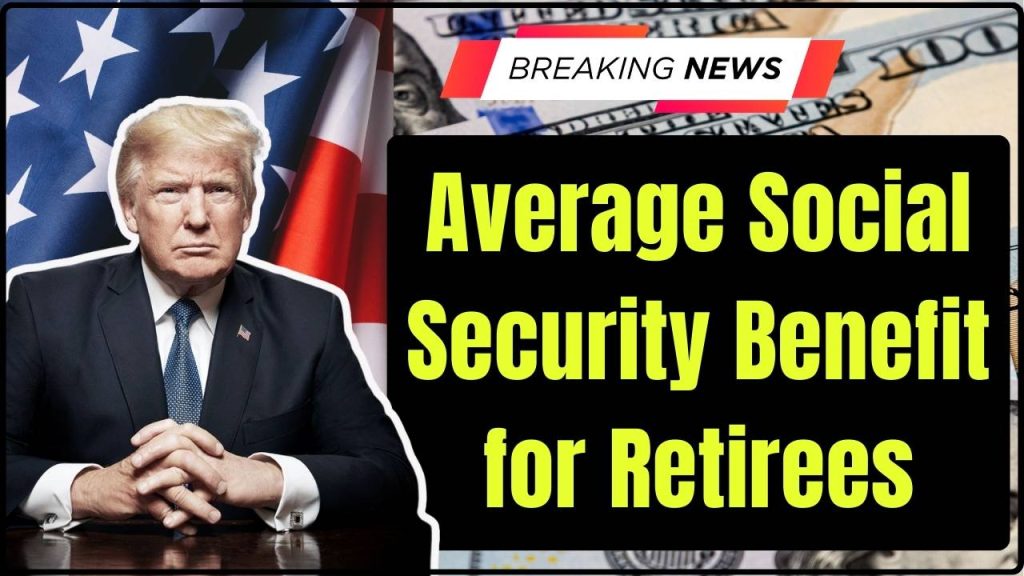 Average Social Security Benefit for Retirees