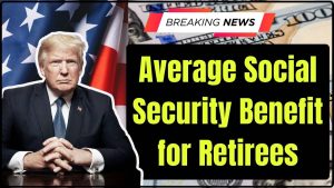 Average Social Security Benefit for Retirees