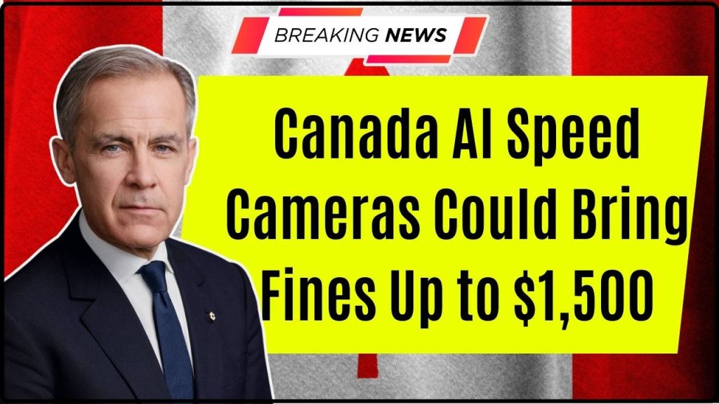 Canada AI Speed Cameras Could Bring Fines Up to $1,500
