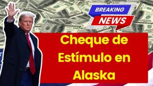 Cheque de Estímulo en Alaska 2026