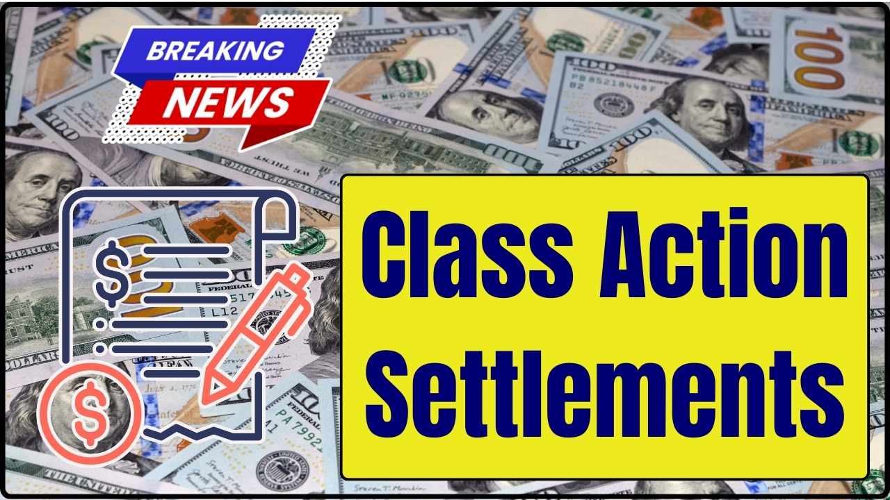 Class Action Settlements