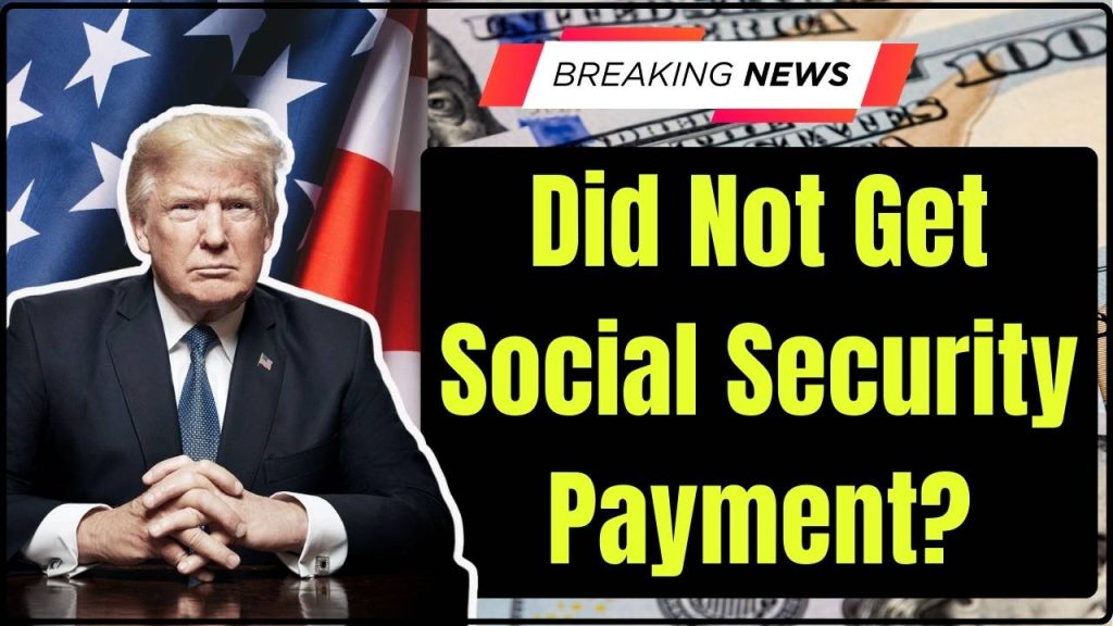 Did Not Get Social Security Payment