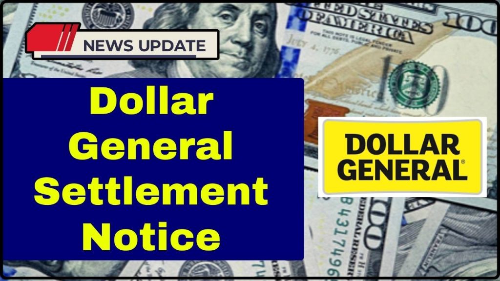 Dollar General Settlement Notice