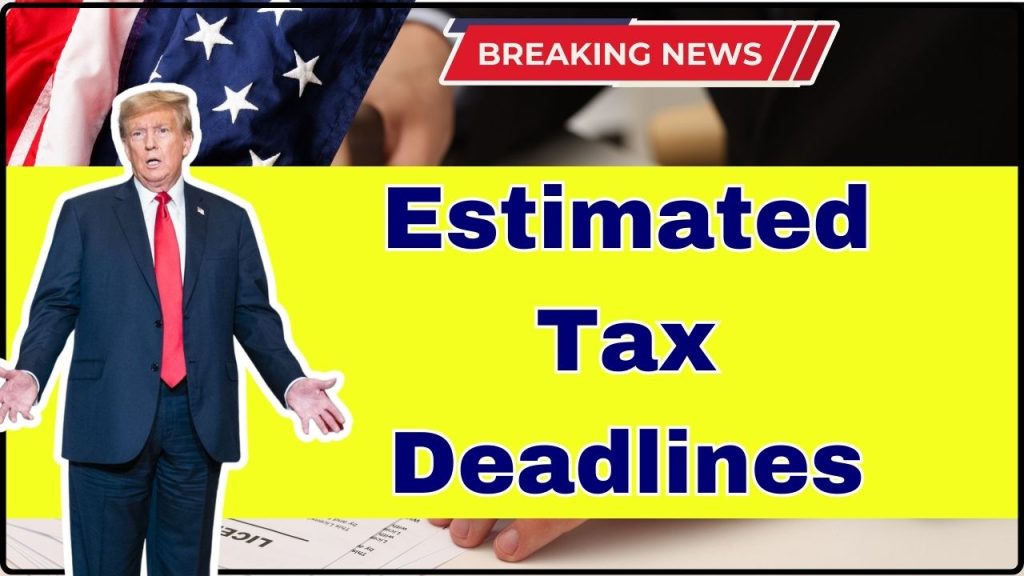 Estimated Tax Deadlines
